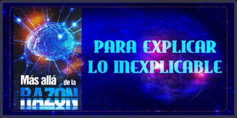 MAS ALLA DE LA RAZON